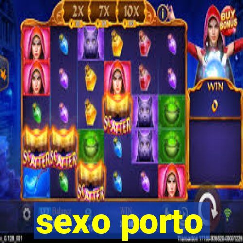 sexo porto